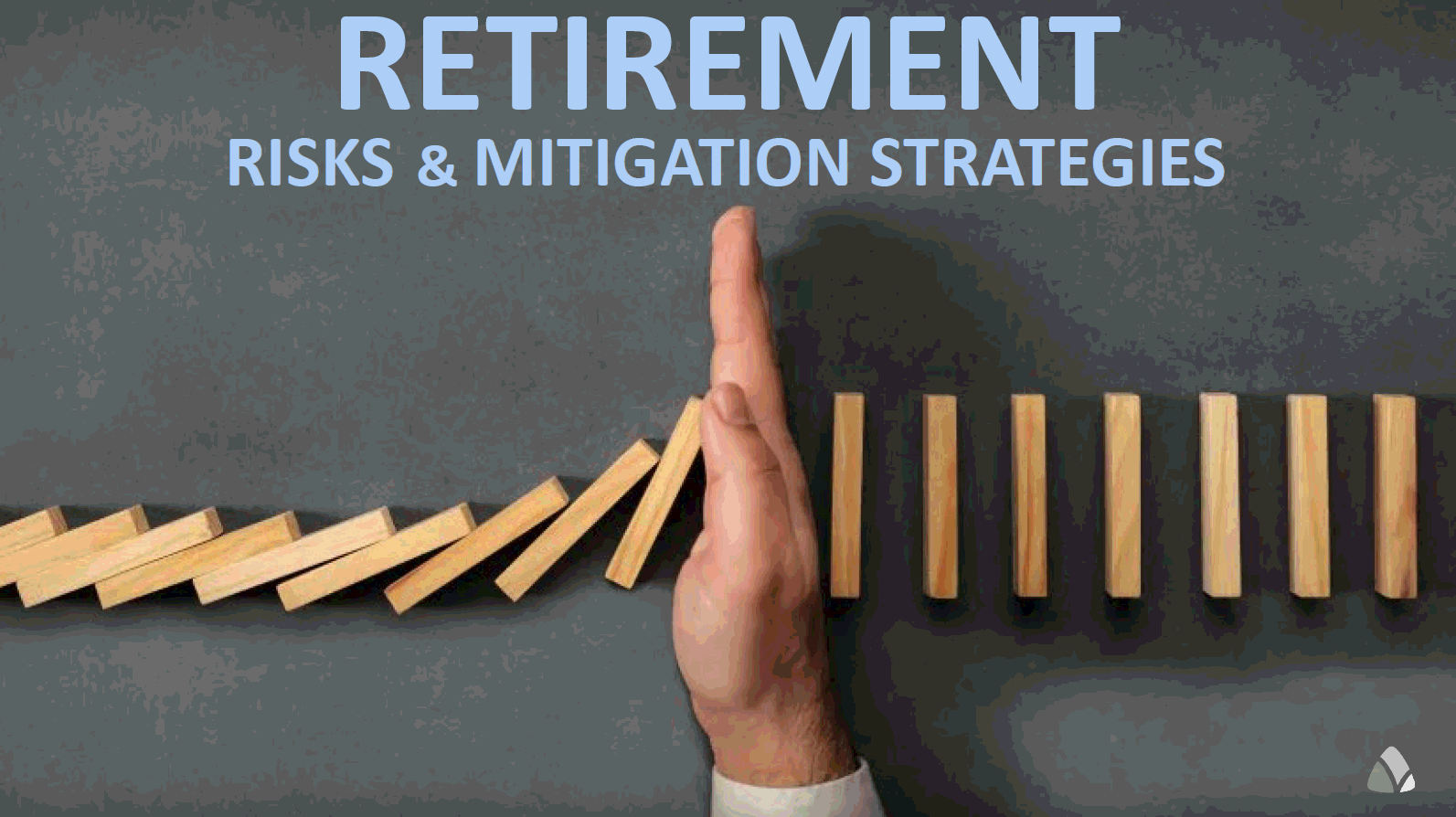 Retirement planning risks and mitigation strategies